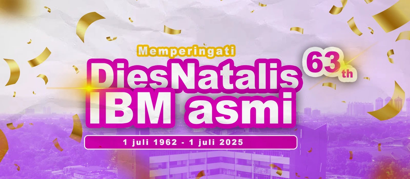 diesnatalis ibm asmi ke 63