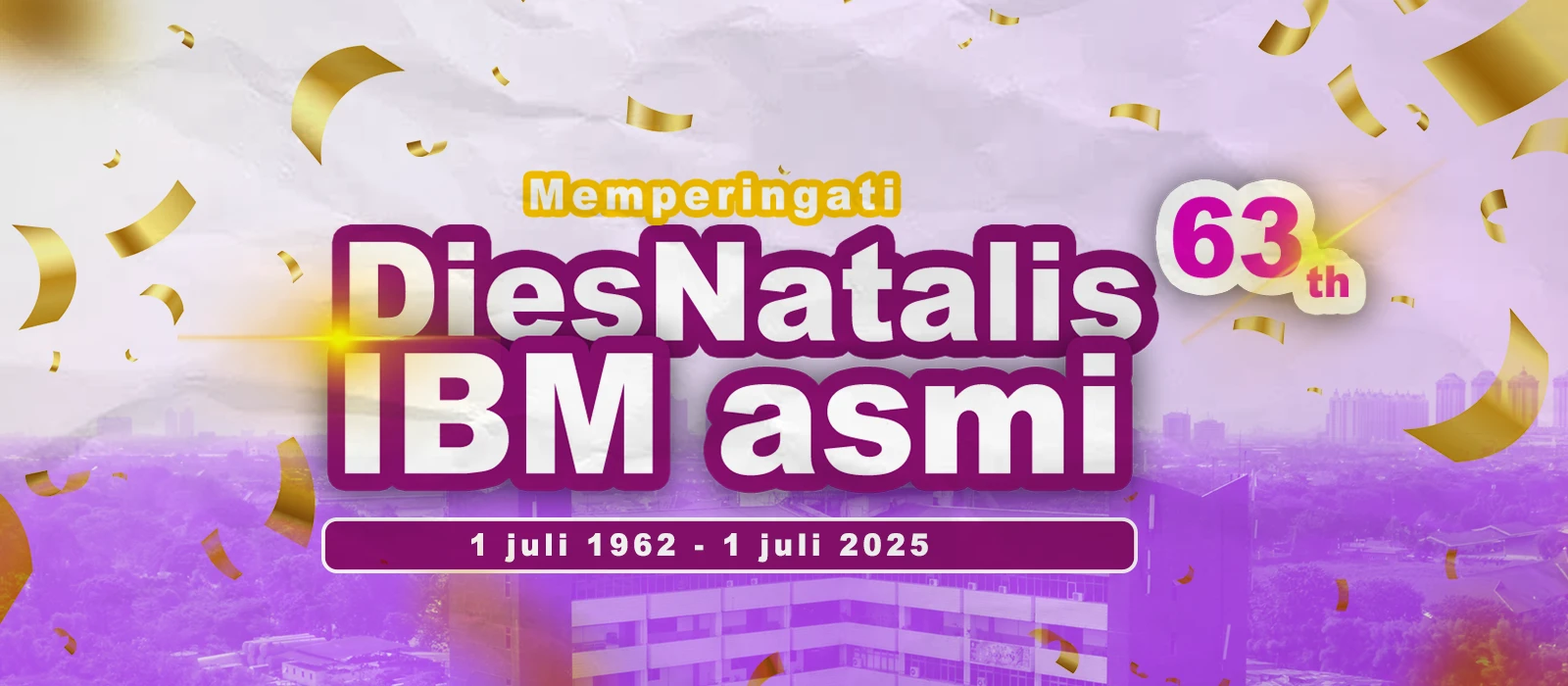 diesnatalis ibm asmi ke 63